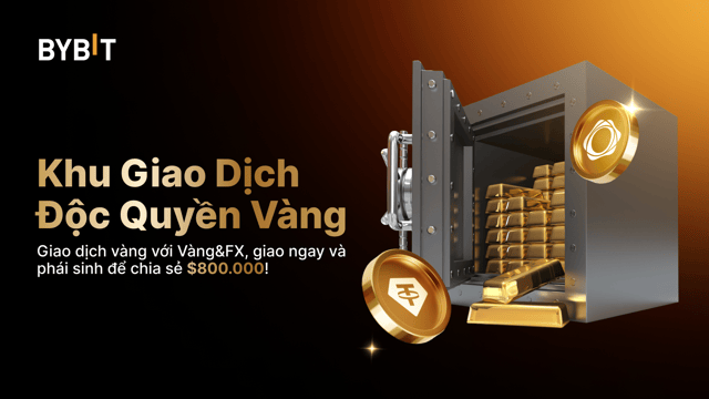 Khu Giao Dịch Độc Quyền Vàng Bybit: Chia sẻ tổng thưởng $800.000