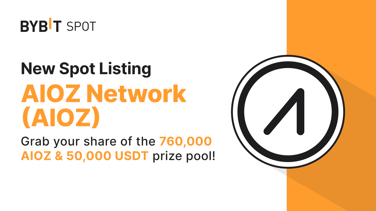 Bybit Announcement | New Listing: AIOZ/USDT — Grab a Share of the 760,000  AIOZ + 50,000 USDT Prize Pool