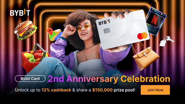 🎉 Bybit Card 2nd Anniversary: Unlock Up to 12% Cashback, a $150,000 Prize Pool, and More! 🎁