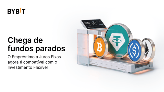 Já disponível: financie ordens de Empréstimo a Juros Fixos usando o Investimento Flexível