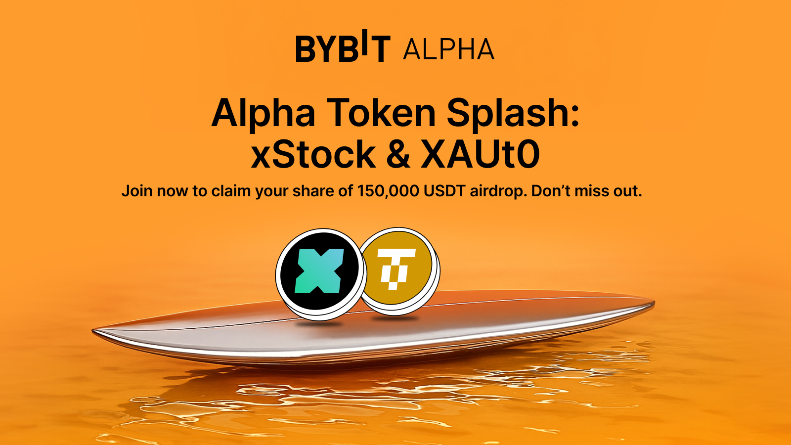 Bybit Announcement | Join xStock & XAUt0 Alpha Token Splash and earn  150,000 USDT airdrop!