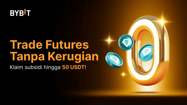 [Hanya Pengguna Terpilih] Trade Futures Tanpa Kerugian: Subsidi Bonus 50.000 USDT Menanti Anda