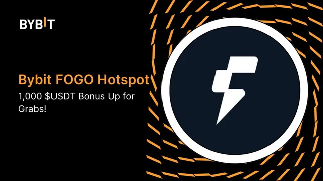 Bybit HotSpot FOGO: 1,000 $USDT Bonus Up For Grabs!