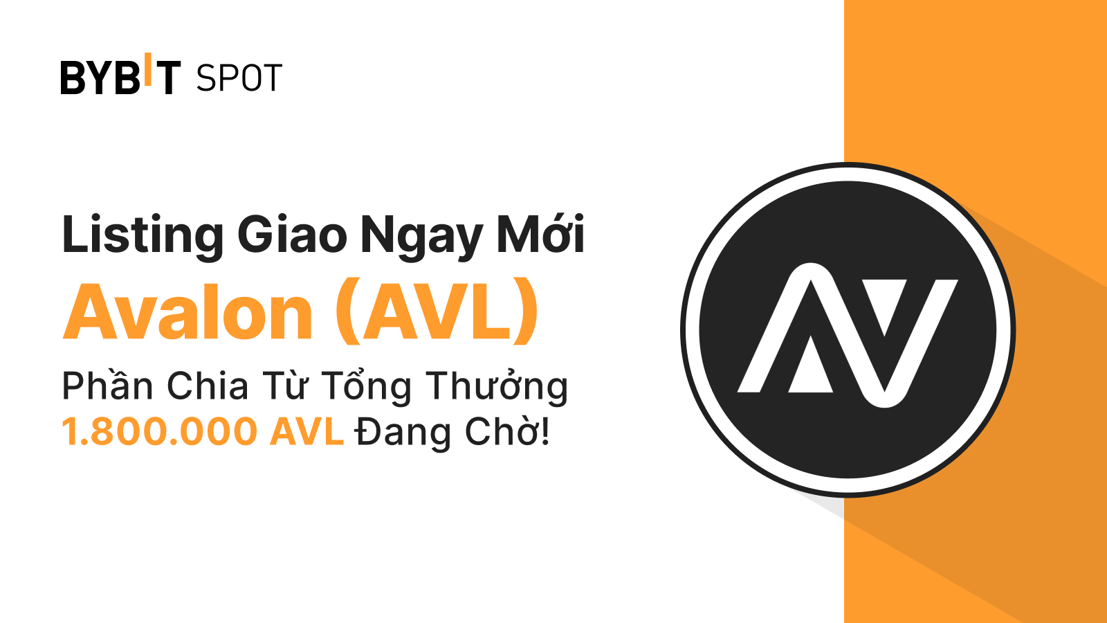 Bybit Announcement | Niêm Yết Mới: AVL/USDT — Nhận Phần Thưởng từ Quỹ  1.800.000 AVL