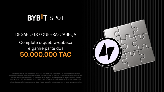 Complete o quebra-cabeça e ganhe muitos prêmios: 50.000.000 de tokens TAC disponíveis