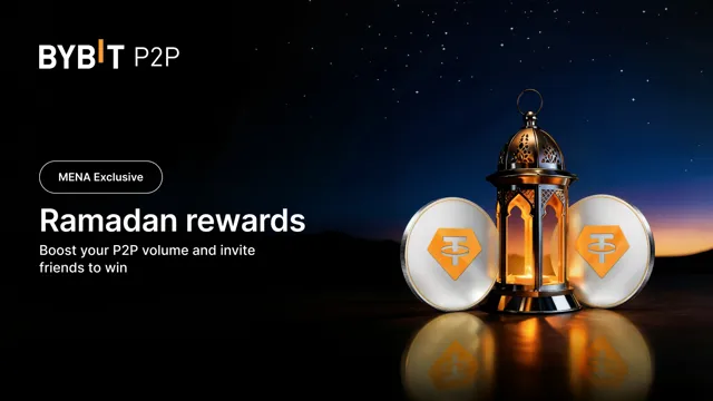 [MENA Exclusive] Celebrate Ramadan on Bybit P2P: Trade more and unlock more rewards