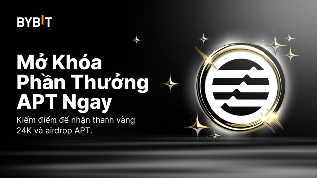 Thức Tỉnh Sức Mạnh APT: Kiếm Điểm Để Nhận Airdrop APT và Thỏi Vàng