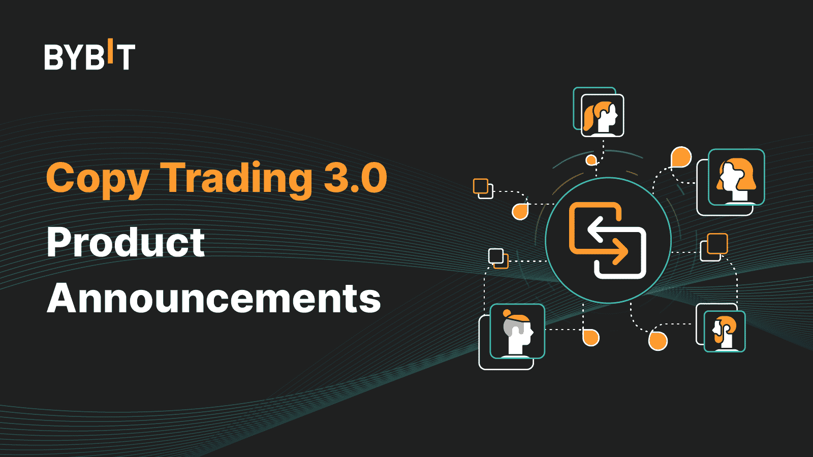 Bybit Announcement | Upcoming: PnL Calculation Update for Copy Trading