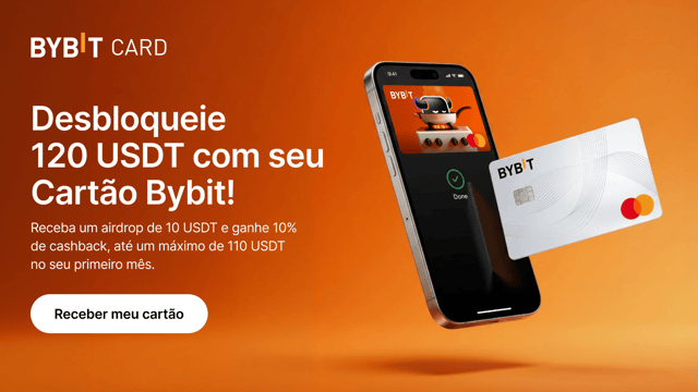 Cartão Bybit: desbloqueie até 120 USDT de bônus de boas-vindas