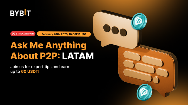 [LATAM] Ask Me Anything About P2P and Earn Up to 60 USDT