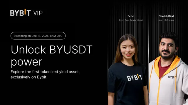 Unlock BYUSDT Power Livestream: Explore the first tokenized yield asset, exclusively on Bybit.