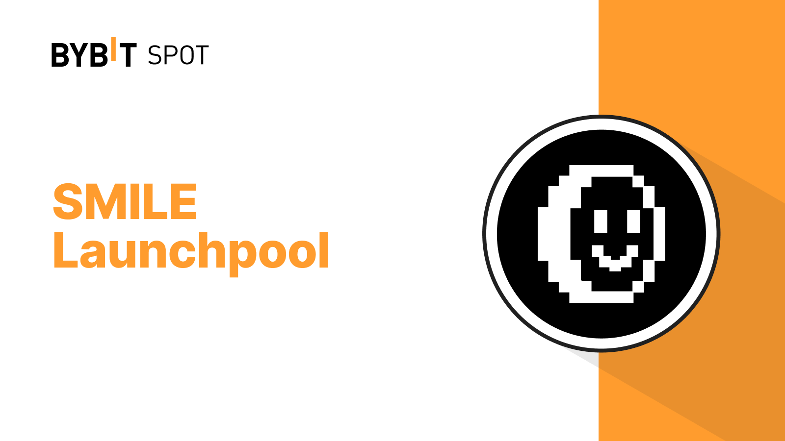 Bybit Announcement | Bybit Launchpool：质押USDT 或MNT，瓜分2,100,000 SMILE！