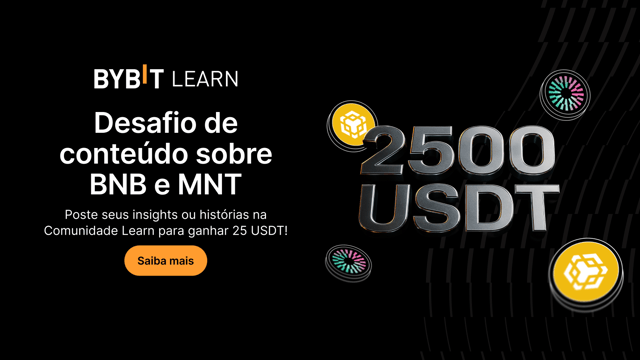 Desafio de conteúdo sobre BNB e MNT: compartilhe suas ideias e ganhe sua parte do prêmio de 2.500 USDT!