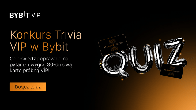 Konkurs Trivia VIP w Bybit: Odpowiedz poprawnie na pytania, aby cieszyć się doświadczeniem premium VIP