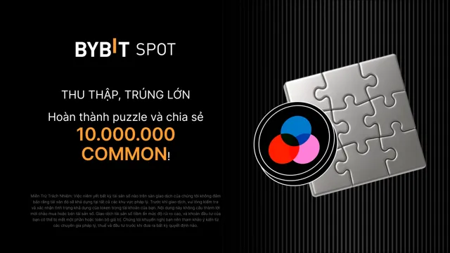 Hoàn thành puzzle và chia sẻ thưởng lớn trị giá 10.000.000 COMMON