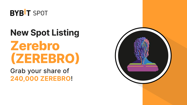 New Listing: ZEREBRO/USDT — Grab a Share of the 240,000 ZEREBRO Prize Pool