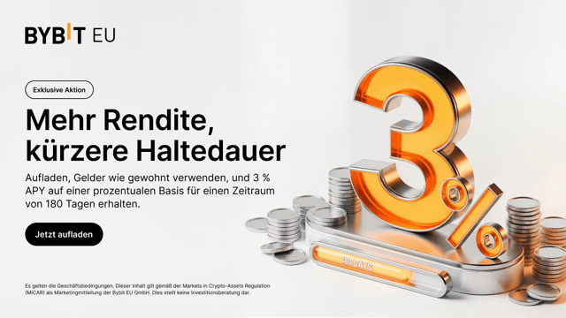 Mehr Rendite, kürzere Haltezeit: Lade auf, nutze deine Gelder wie gewohnt und erhalte 3 % APY, anteilig berechnet für 180 Tage.
