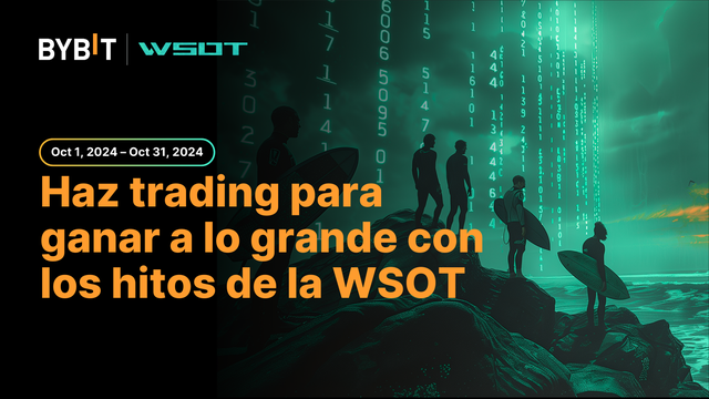 Haz trading para ganar a lo grande con los hitos de la WSOT