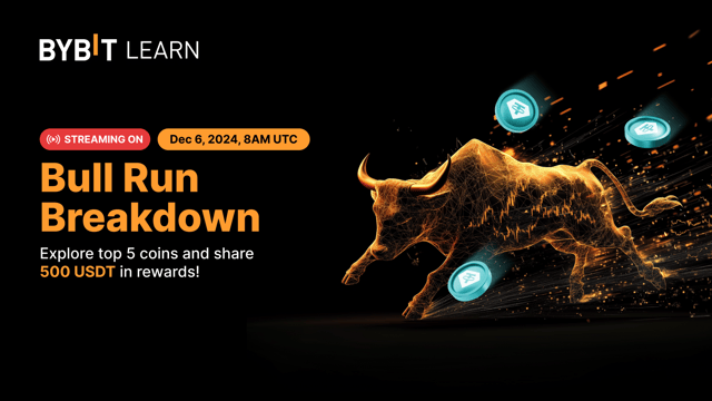 📣 Bull Run Breakdown is Live! Expert Insights & 500 USDT Giveaway!