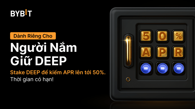 Tham gia bữa tiệc DEEP: Stake DEEP để tận hưởng APR lên đến 50% và chia sẻ tổng thưởng 250.000 DEEP!