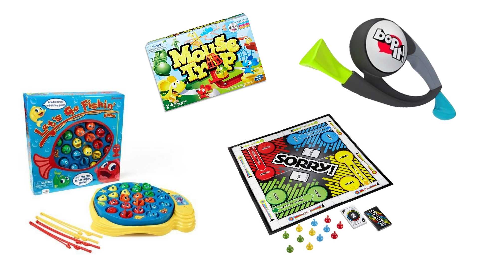 A Let's Go Fishing game, Mousetrap board game, Sorry! board game and a Bop It game.