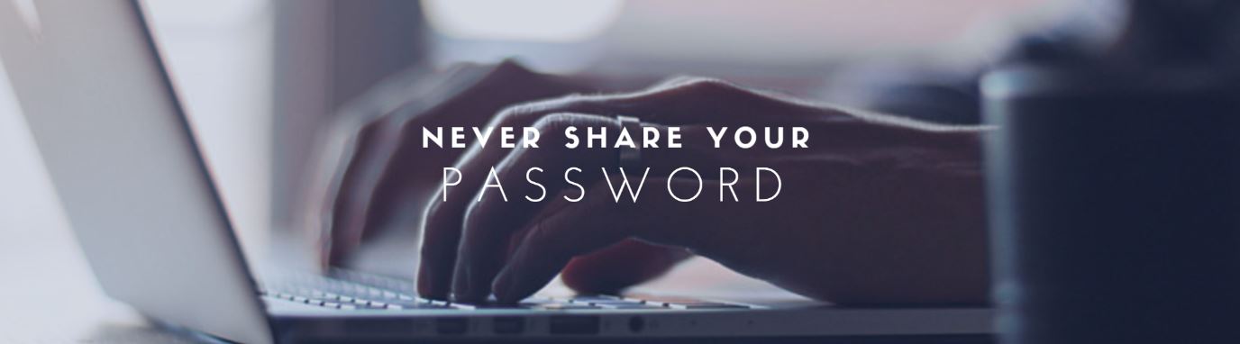 Text: "never share your password" over a person on a laptop