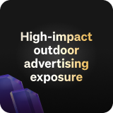 High impact outdoor advertising exposure