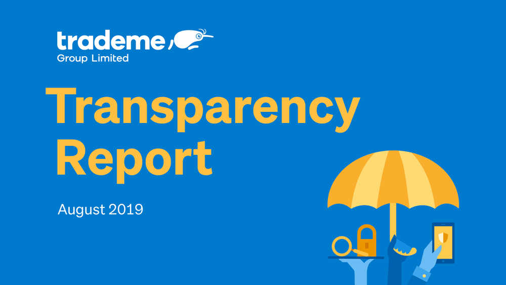 The Trade Me Transparency Report details the requests we get from Government agencies for data.
