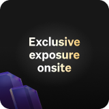 Exclusive exposure onsite