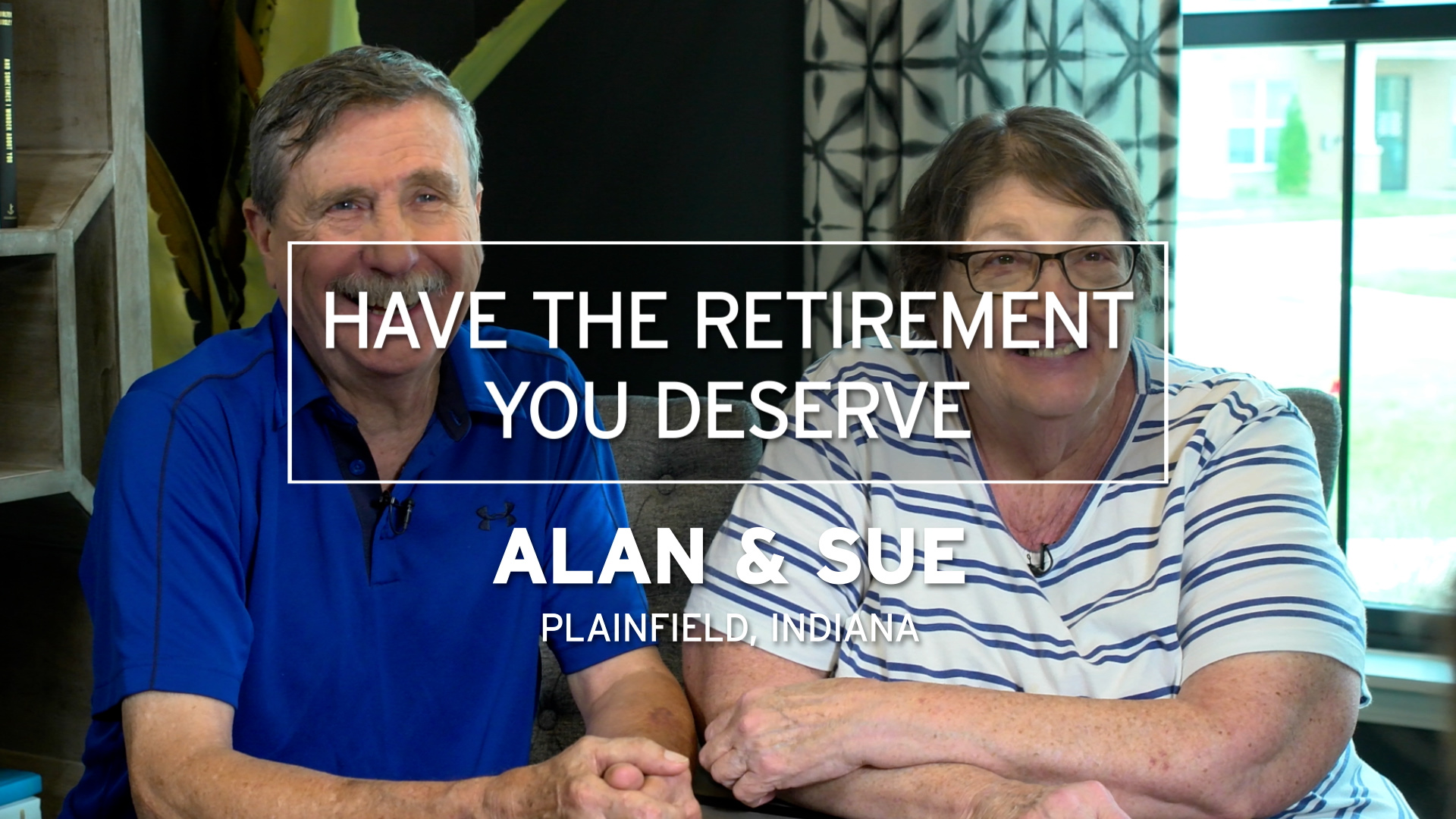 Customers Sue and Alan Testimonial