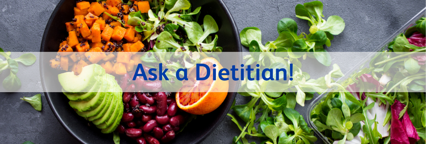 Ask a Dietitian plus nutrition FAQ