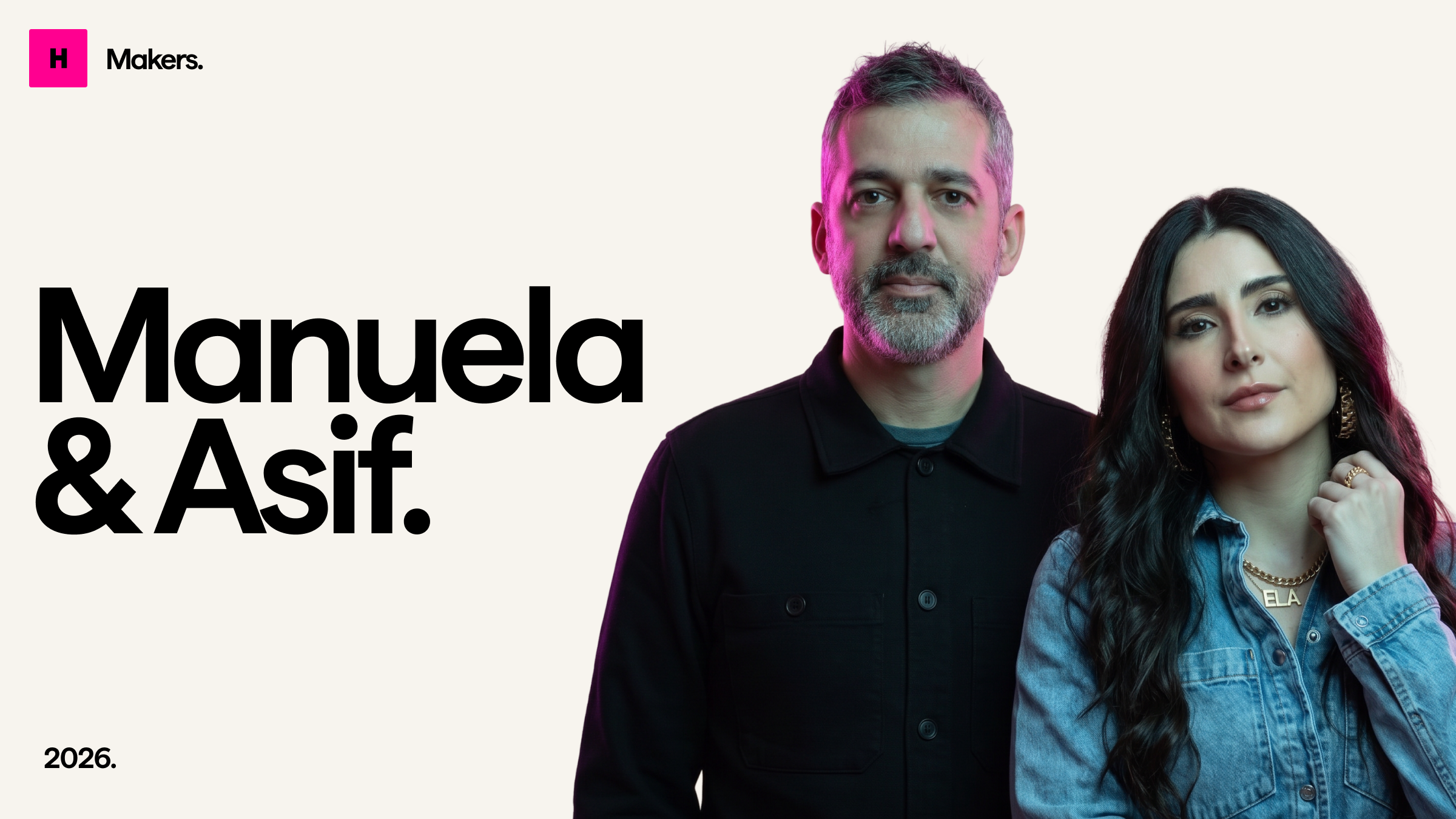 Makers #11: Asif Mir and Manuela Duque 