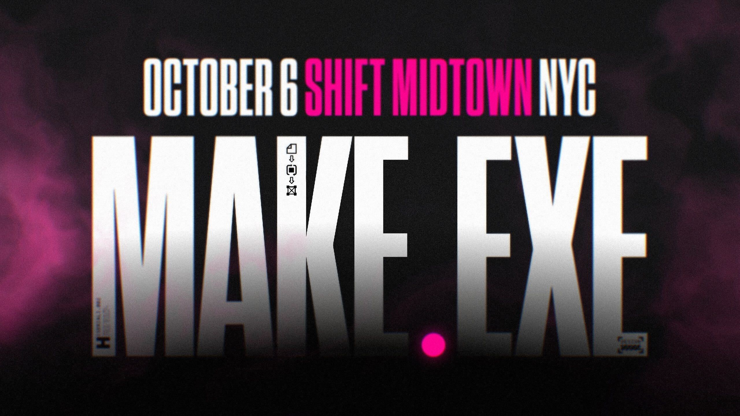 MAKE.EXE 2026 Press Release
