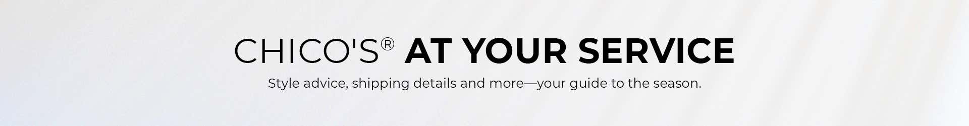 Chico's at your service