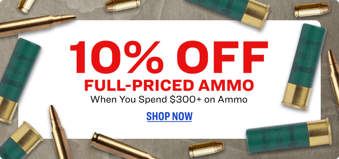 Promotional banner with scattered rifle and shotgun ammunition around a white center panel displaying the text “Online Only 10% Off Full‑Priced Ammo when you spend $300+ on ammo,” with a “Shop Now” call to action.
