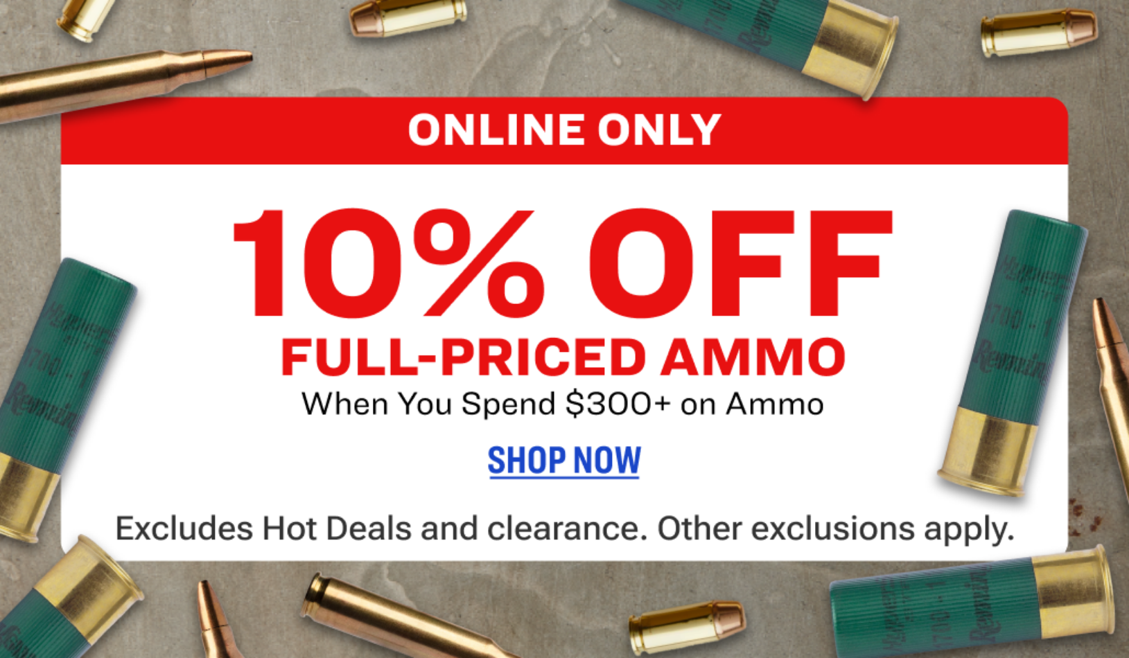 Ammo discount promotion graphic with ammunition scattered on a dark wooden surface, offering 5% off full-priced ammo when spending $200 or more and 10% off full-priced ammo when spending $300 or more, labeled as online-only.
