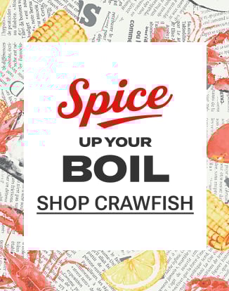 Spice Up Your Boil. Shop Crawfish.
