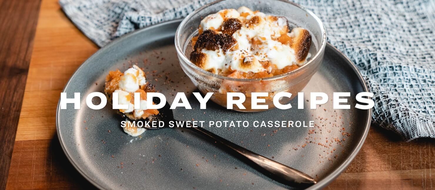 Holiday Recipes: Smoked Sweet Potato Casserole