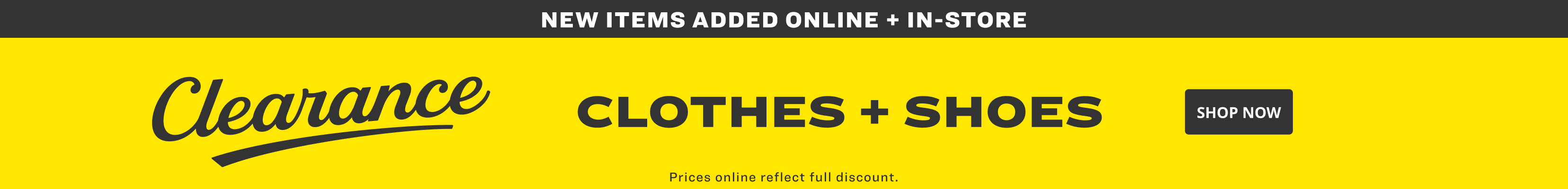 Yellow promotional banner advertising new clearance items added online + in-store.