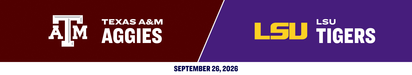 Texas A&M Aggies versus LSU Tigers. September 26, 2026.