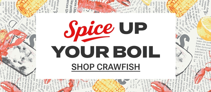 Spice Up Your Boil. Shop Crawfish.