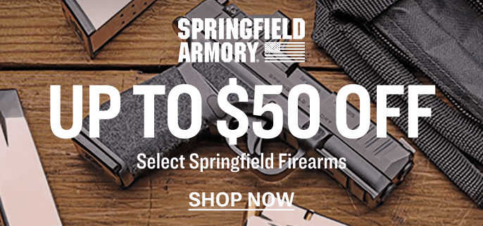 Promotional image showing a handgun resting on a shooting bench next to three magazines, with large text reading “Up to $100 Off Best Brands in Firearms” and brand text 'Springfield Armory + More.'