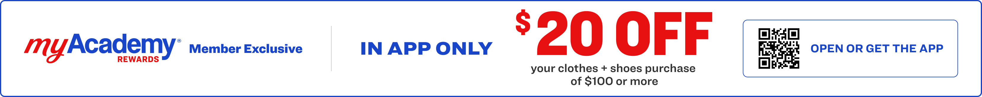 myAcademy Rewards member exclusive app-only offer: $20 off a clothing and shoes purchase of $100 or more, with prompt to open or get the app.