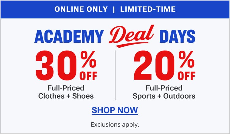 Academy Deal Days promotional banner. Text reads: ONLINE ONLY | LIMITED-TIME. Main headline: ACADEMY Deal DAYS. Offer details include 30% OFF Full-Priced Clothes + Shoes and 20% OFF Full-Priced Sports + Outdoors. A blue SHOP NOW button appears below the offers. Fine print reads: Exclusions apply.