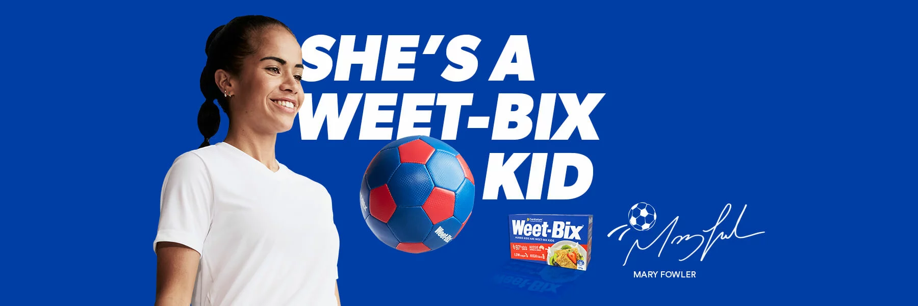 Mary Fowler - She's a Weet-Bix Kid