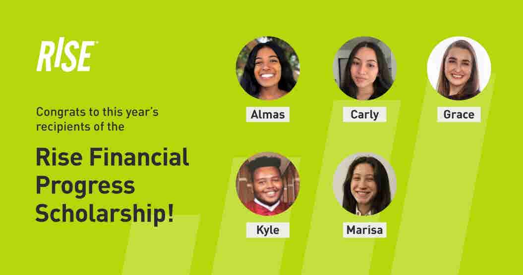 Congrats to the recipients of this year's 2022 RISE Financial Progress Scholarship