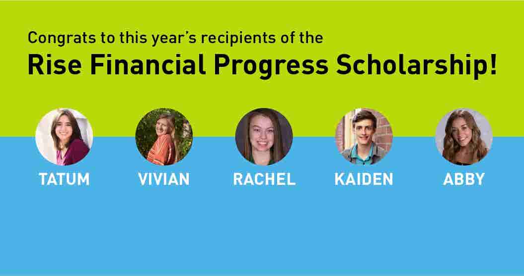 Congratulations 2021 Rise Scholarship Winners