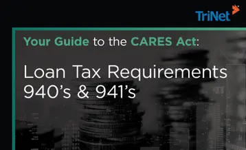 Your Guide to the CARES Act: Loan Tax Requirements - 940’s & 941’s