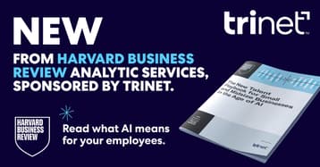 Harvard Business Review Analytic Services Survey, Sponsored by TriNet, Finds SMBs Accelerating AI Adoption and Embracing New Opportunities for Workforce Skill Development
