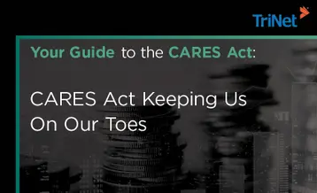 Your Guide to the CARES Act: CARES Act Keeping Us On Our Toes